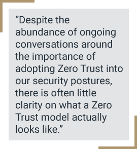 One Step Closer to Zero Trust